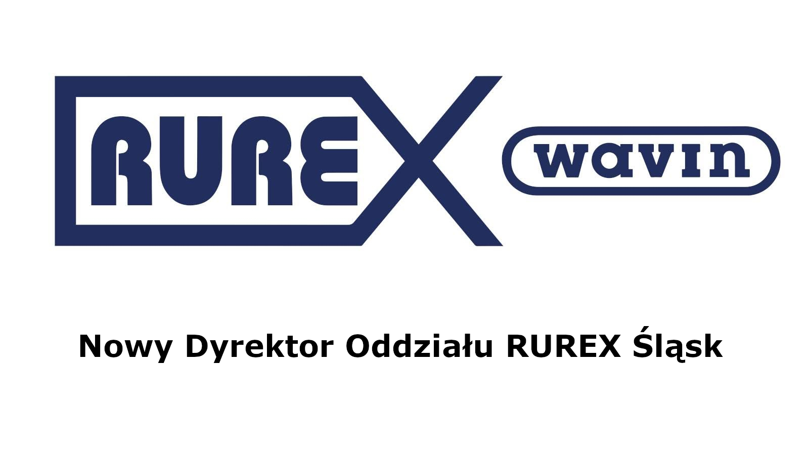 Nowy Dyrektor Oddziału RUREX Śląsk